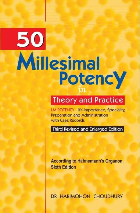 HOMEOPATHY BOOK -50 MILLESIMAL POTENCY IN THEOR - BY CHOUDHURY HARIMOHAN