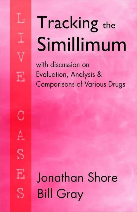 HOMEOPATHY BOOK -TRACKING THE SIMILLIMUM - BY S JONATHAN BILL GRAY