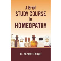 HOMEOPATHY BOOK -A BRIEF STUDY COURSE IN HOM - BY WRIGHT ELIZABETH