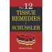 HOMEOPATHY BOOK -12 TISSUE REMEDIES OF SCHUSSLE - BY DEWEY & BOERICKE